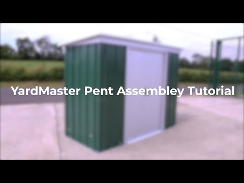 YardMaster Pent Assembly Tutorial