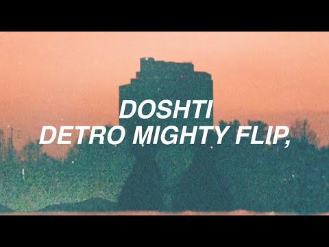 Chrmng, x milo. - DOSHTI (Detro Mighty Flip)