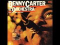 Benny Carter And His Orchestra - Honeysuckle Rose (1961)