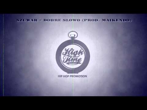 Szuwar - Dobre Słowo (prod. Maikendo)