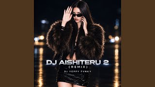 Download lagu DJ Aishiteru 2 (Remix) mp3