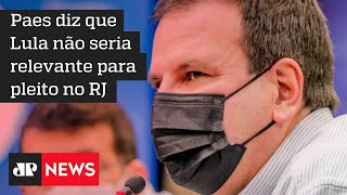 PT e PSB reagem a críticas de Eduardo Paes contra Lula