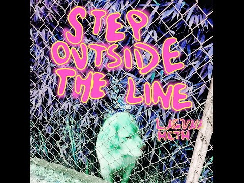 Step Outside the Line - Laguna Meth (CANVAS VIDEO)