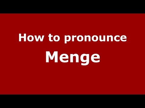 How to pronounce Menge (Spanish/Argentina) - PronounceNames.com
