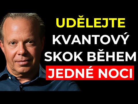 Udělejte KVANTOVÝ SKOK během JEDINÉ noci s touto JEDNODUCHOU technikou | celá vaše REALITA se změní