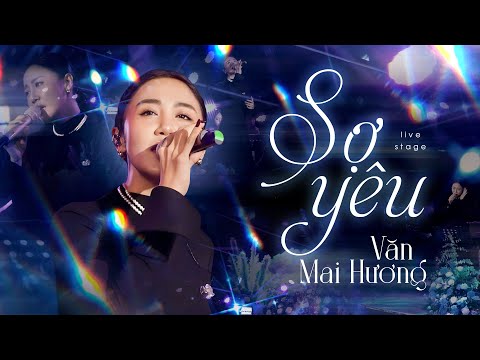 SỢ YÊU - VĂN MAI HƯƠNG Live at Mây Lang Thang (BẢN ĐẸP 4K) | Official Music Video