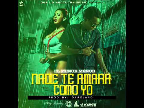 El Menor - Nadie Te Amara Como Yo  (Ellie G Riddim) [Genius Sound]