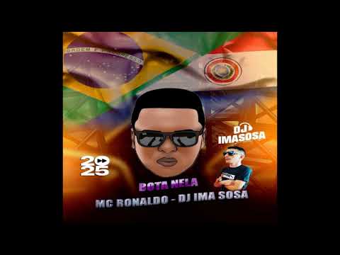 MC RONALDO   BOTA NELA ELETROFUNK   DJ IMA SOSA