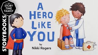 A Hero Like You  A story about everyday heros