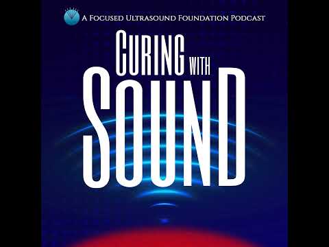 Ep1: Neal Kassell, MD - Focused Ultrasound Foundation - YouTube