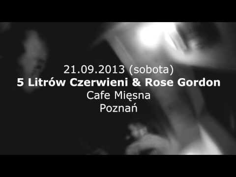 5LC & Rose Gordon Cafe Mięsna 21.09.2013 Poznań