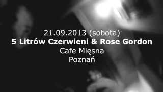 5LC & Rose Gordon Cafe Mięsna 21.09.2013 Poznań