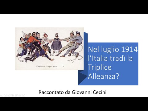 NEL LUGLIO 1914 L’ITALIA TRADÌ LA TRIPLICE ALLEANZA? raccontato da Giovanni Cecini