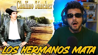 REACCIÓN a Chalino Sanchez - Hermanos Mata