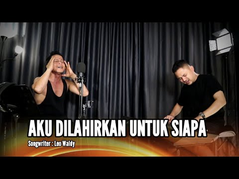 AKU DILAHIRKAN UNTUK SIAPA - DANGDUT COVER (OFFICIAL LIVE MUSIC)