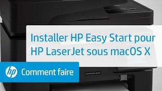 Installer HP Easy Start sur les imprimantes HP LaserJet sous Mac OS X
