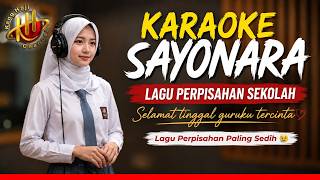 Download lagu KARAOKE SAYONARA β Lagu Perpisahan Sekolah Paling Menyentuh Hati π mp3 Download lagu KARAOKE SAYONARA β Lagu Perpisahan Sekolah Paling Menyentuh Hati π mp3