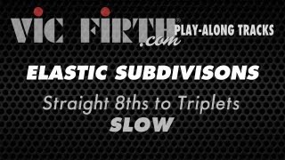 Elastic Subdivisons - 8ths to Triplets, Slow Tempo