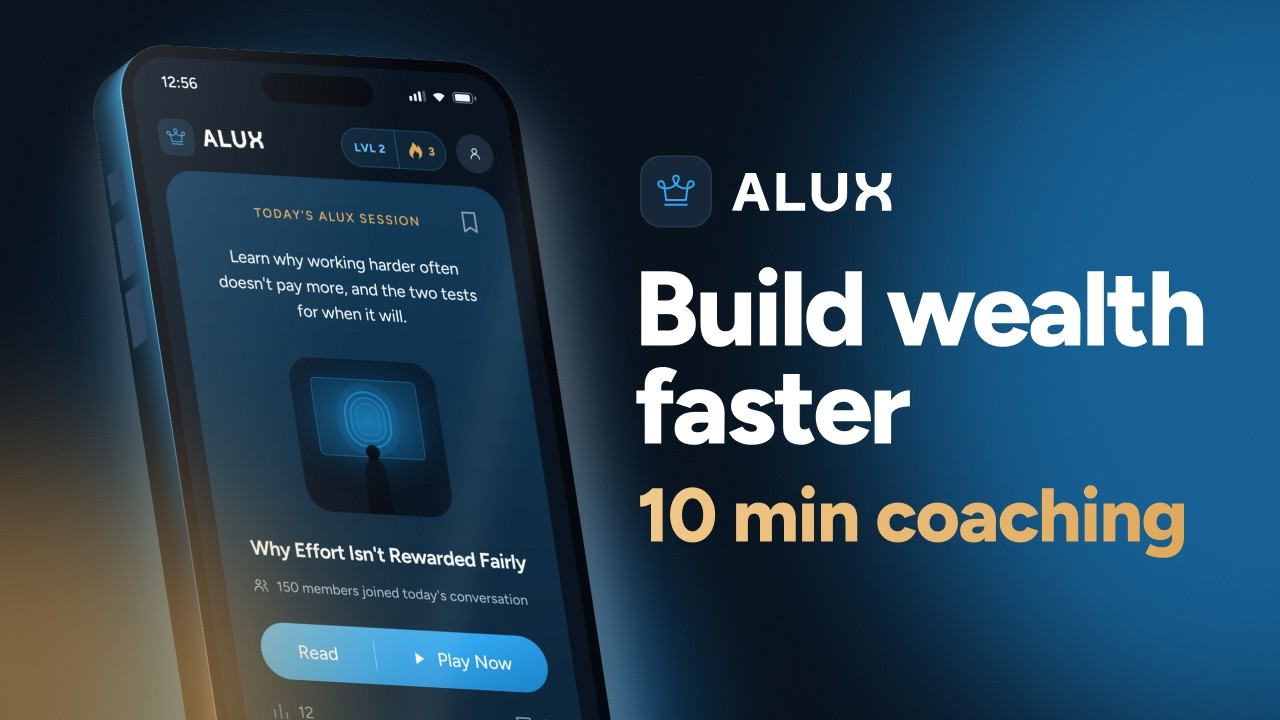 Build Wealth Faster in 10 min with Alux.com | Harness the power of Executive Coaching