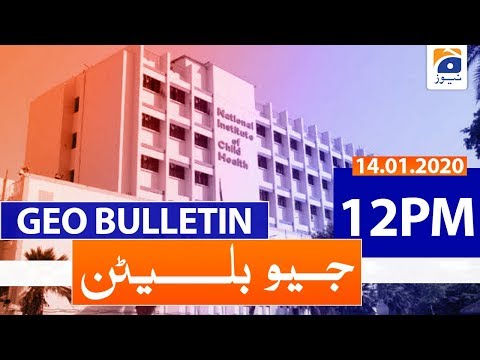 Geo Bulletin 12 PM | 14th January 2020