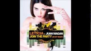 Leticia Feat. Juan Magan - Join The Party (In My Boat)