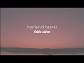 Hati Lain Di Hatimu - Fabio Asher (Lirik)