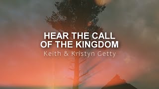 Hear the call of the kingdom - Getty - lyric video