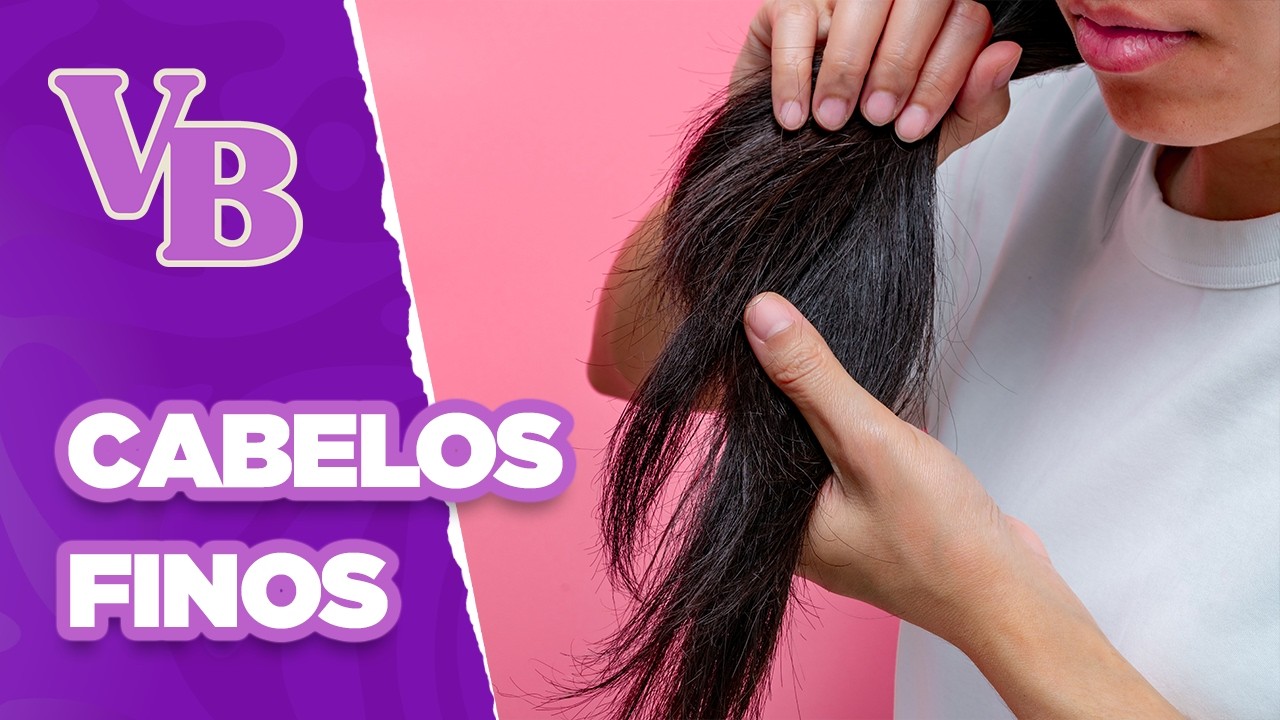 Cuidados para CABELOS FINOS - Você Bonita (09/07/2024)