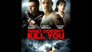 What Doesn't Kill You (2008) Video