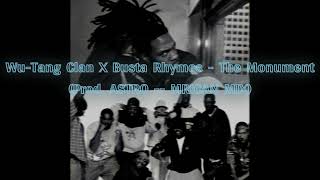 Wu-Tang Clan feat. Busta Rhymes - The Monument (Prod. ASTRO -- MRICAN MIX)
