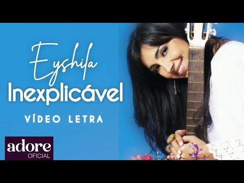 Inexplicável - Eyshila