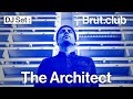 Brut.club : The Architect en DJ set