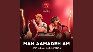 Man Aamadeh Am (Coke Studio Season 8) by Atif Aslam