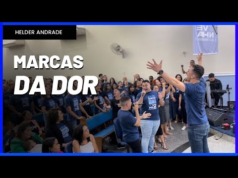 As Marcas Da Dor  Eu Estou Vivo - Helder Andrade