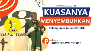 Download lagu ROMO EKO WAHYU, OSC - KRK 'KUASA-NYA MENYEMBUHKAN' mp3 Download lagu ROMO EKO WAHYU, OSC - KRK 'KUASA-NYA MENYEMBUHKAN' mp3