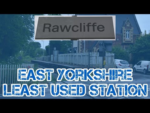Rawcliffe Railway Station***East Yorkshire least used railway station***(RWC)
