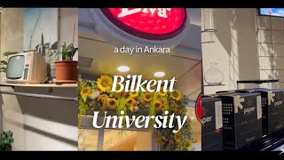 A day in Ankara as a Bilkent University student