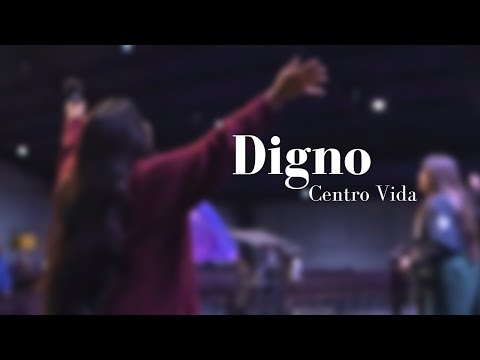 DIGNO (Worthy-Elevation Worship)| CENTRO VIDA
