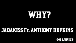 why? – Jadakiss ft.Anthony Hamilton(lyrics)