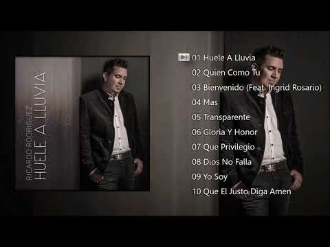 @RicardoRodriguezOficial | Huele A Lluvia | Álbum Completo | 2015