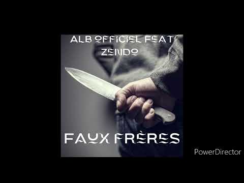 Alb officiel Feat Zendo  - Faux frères