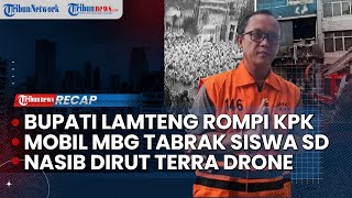 LIVE: KPK Sita Uang dan Emas di OTT Lampung Tengah | Pengakuan Sopir Pengangkut MBG Tabrak Siswa