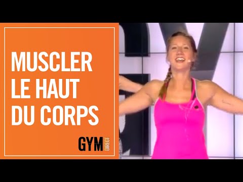 MUSCLER LE HAUT DU CORPS - GYM DIRECT