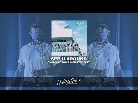 Ty Dolla Sign Type Beat - "See U Around" | Tyga Type Beat | Bouncy Hip-Hop