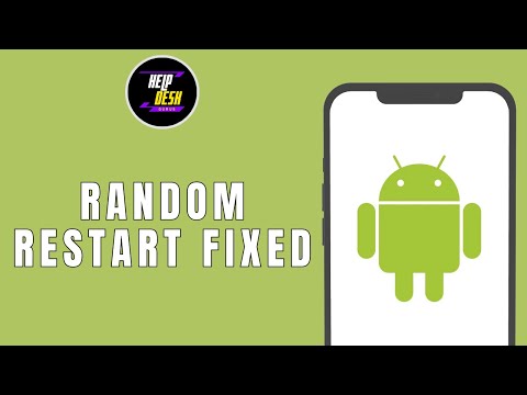 Android Random Restart Fixed