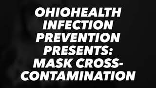 OH IP Presents: Mask Cross-contamination