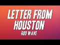 Rod Wave Letter From Houston Lyrics
