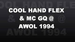 COOL HAND FLEX & MC GQ @ AWOL 1994 (full set)