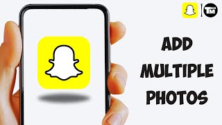 How to Add Multiple Photos on Snapchat Story | How to Add Multiple Videos on Snapchat