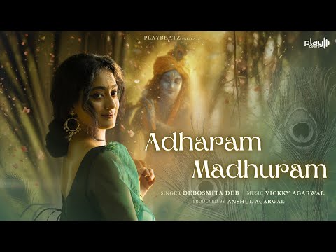 Adharam Madhuram (Madhurashtakam) | MOST BEAUTIFUL KRISHNA BHAJAN | Debosmita Deb | Vickky Agarwal